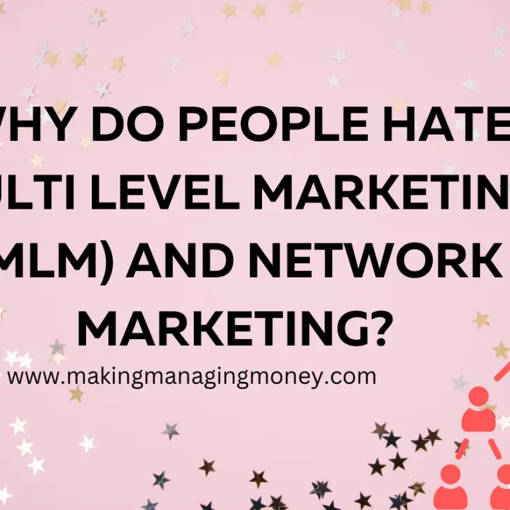 Why Do People Hate Multi Level Marketing (MLM) and Network Marketing?