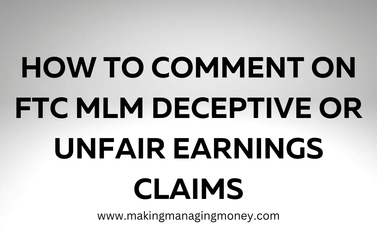 How to Comment on FTC MLM Deceptive or Unfair Earnings Claims