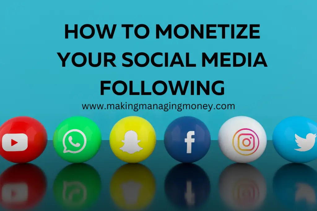 How to Monetize Your Social Media Following