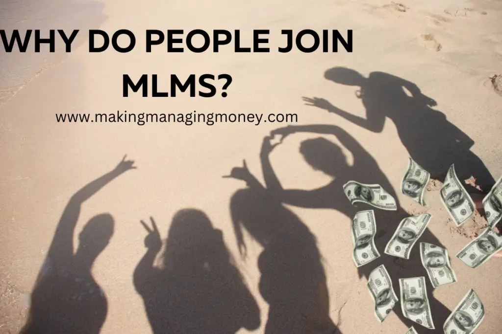 Why Do People Join MLMs?