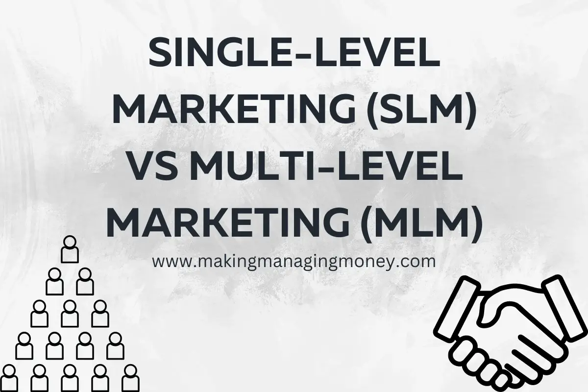 Single Level Marketing vs Multi-Level Marketing