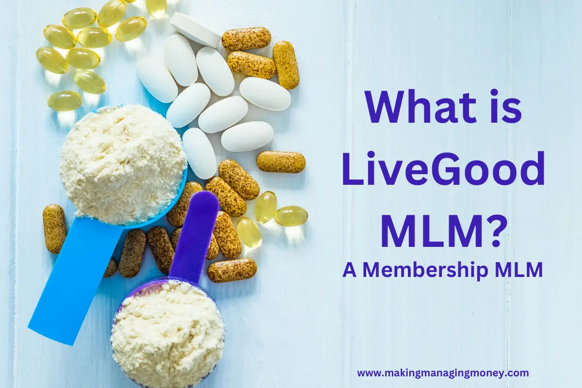 LiveGood – A Membership-Based MLM